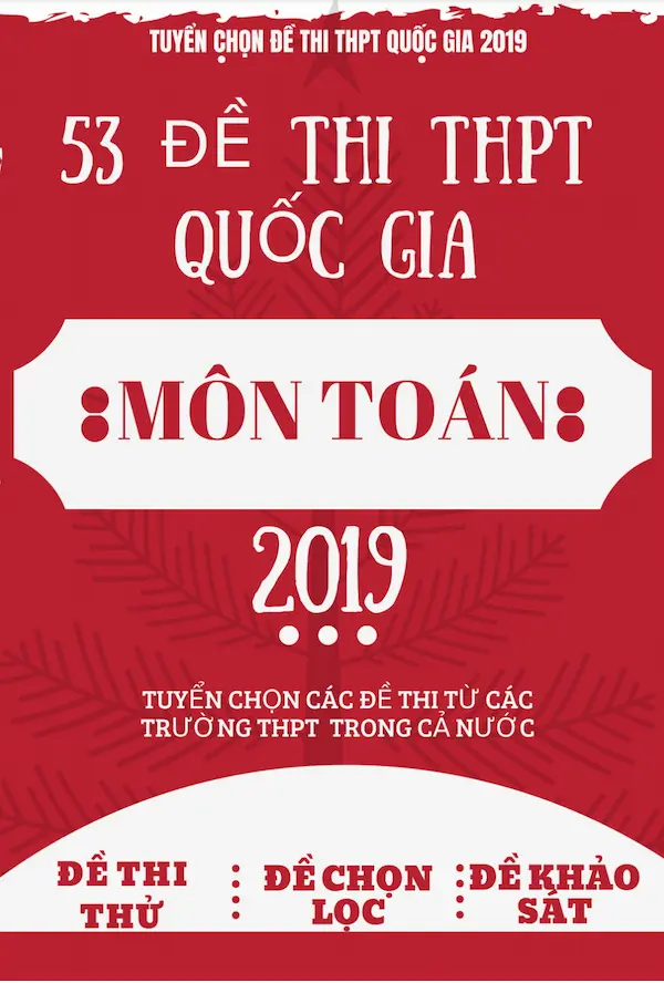 53 Đề Thi THPT Quốc Gia Môn Toán 2019