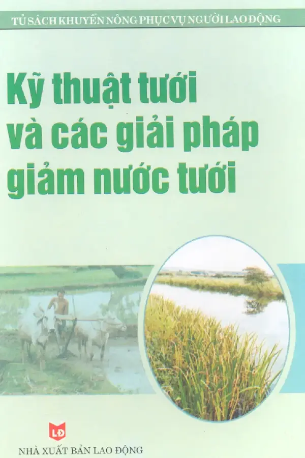 Kỹ thuật tưới và các giải pháp giảm nước tưới