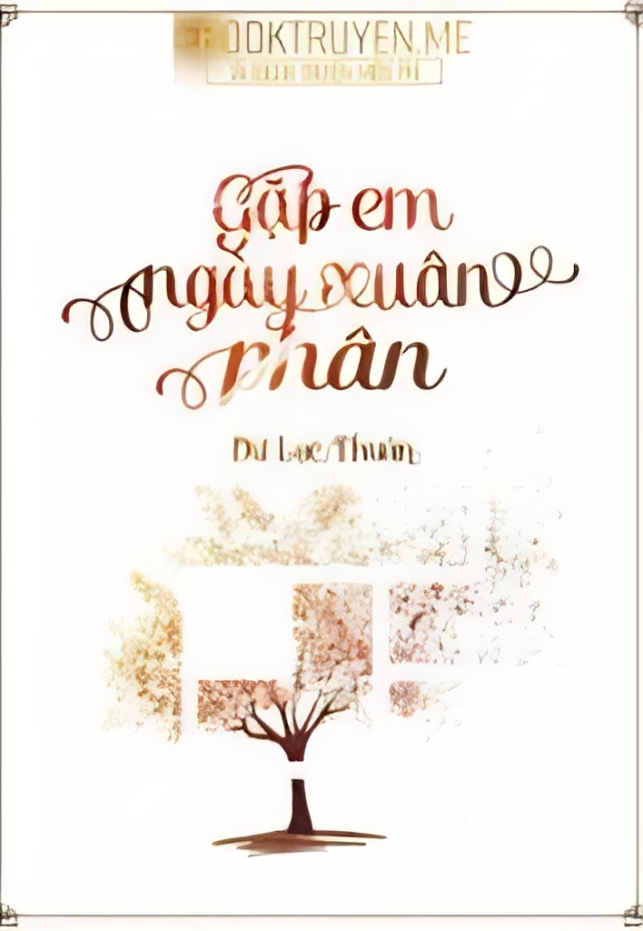 Năm Tháng Vô Định – Gặp Em Ngày Xuân Phân PDF EPUB