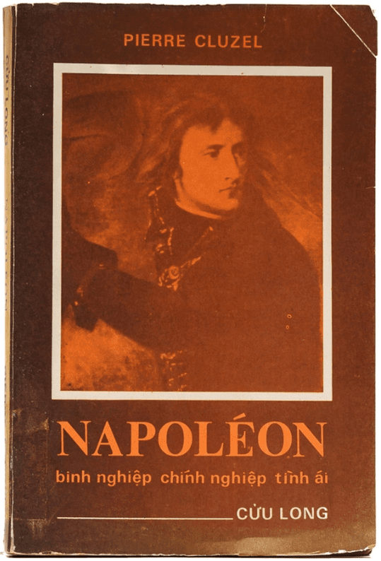 Napoléon – Binh Nghiệp, Chính Nghiệp, Tình Ái PDF EPUB