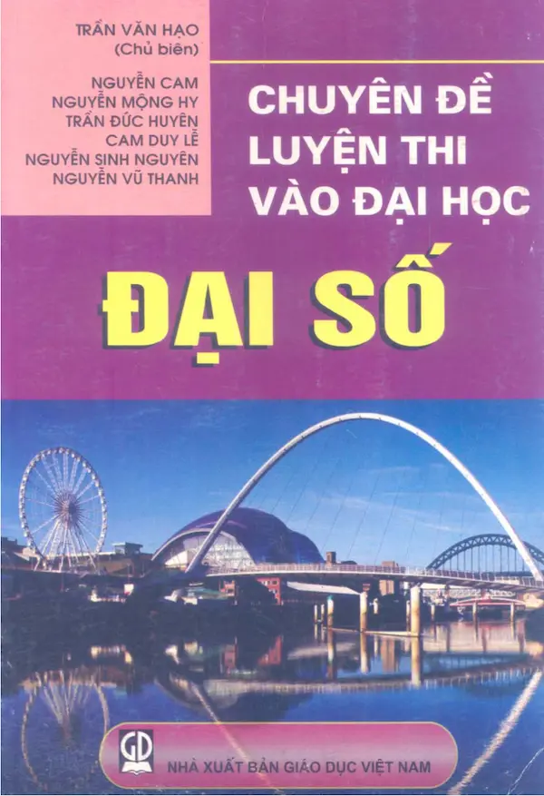 Chuyên đề luyện thi vào đại học (Đại Số)