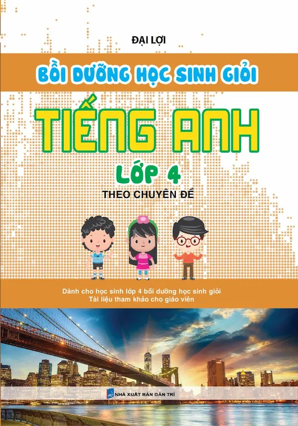 Bồi Dưỡng Học Sinh Giỏi Tiếng Anh Lớp 4 Theo Chuyên Đề