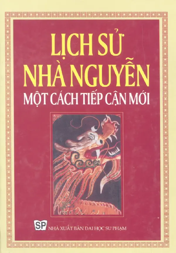 Lịch sử nhà Nguyễn một cách tiếp cận mới