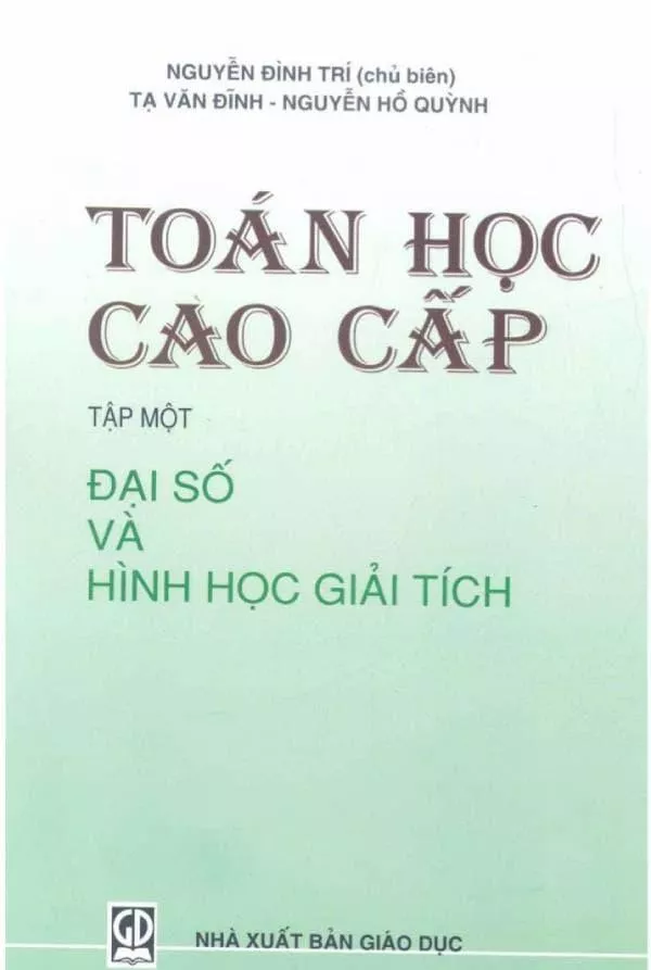 Toán Cao Cấp – Tập 1: Đại Số Và Hình Học Giải Tích