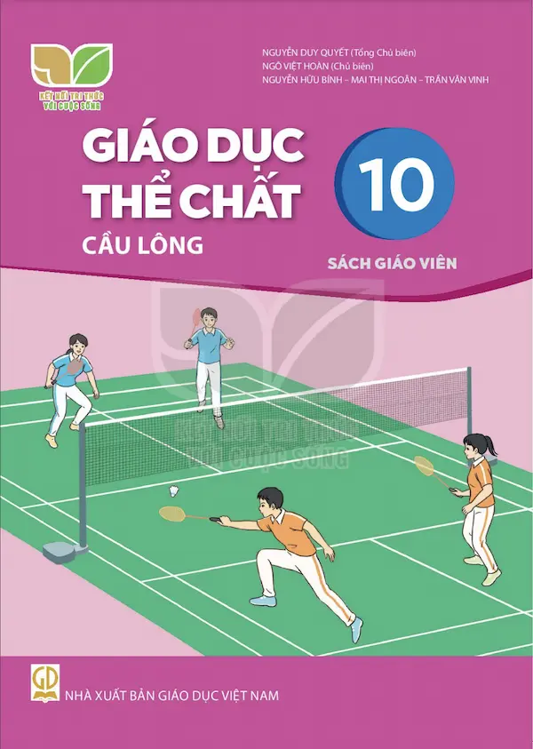 Sách Giáo Viên Giáo Dục Thể Chất 10 Cầu Lông – Kết Nối Tri Thức Với Cuộc Sống