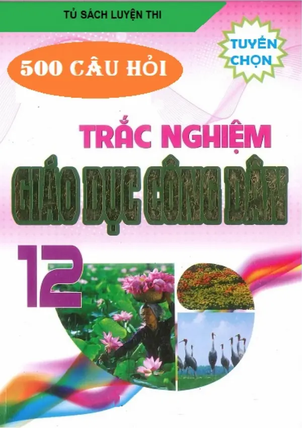 500 Câu Hỏi Trắc Nghiệm Giáo Dục Công Dân 12