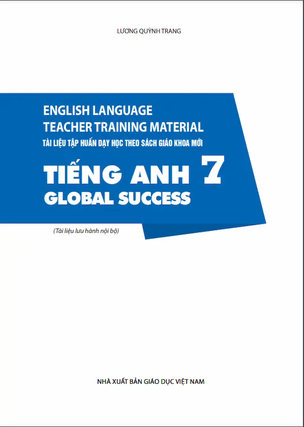 Tài liệu tập huấn dạy học theo sách giáo khoa mới Tiếng Anh 7 – Global Success