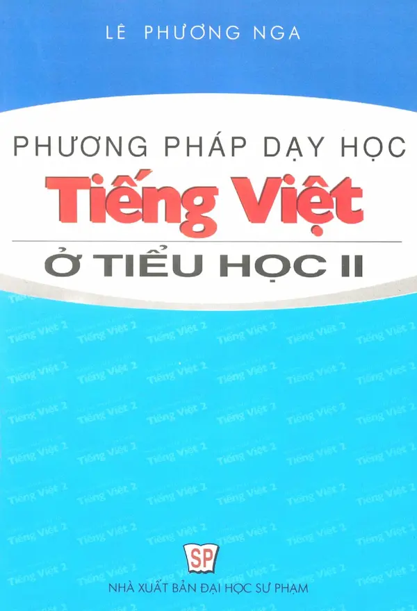 Phương pháp dạy học Tiếng Việt ở Tiểu học II