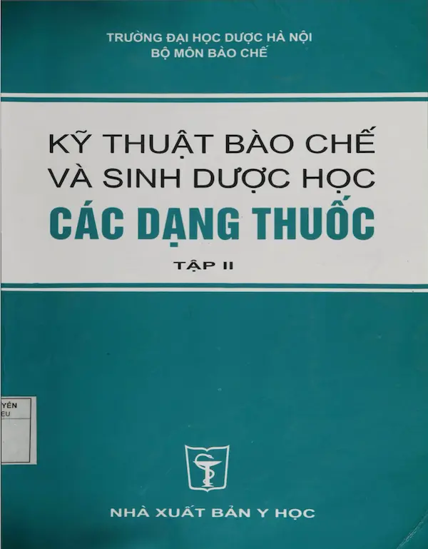 Kỹ thuật bào chế và sinh dược học các dạng thuốc – tập 2