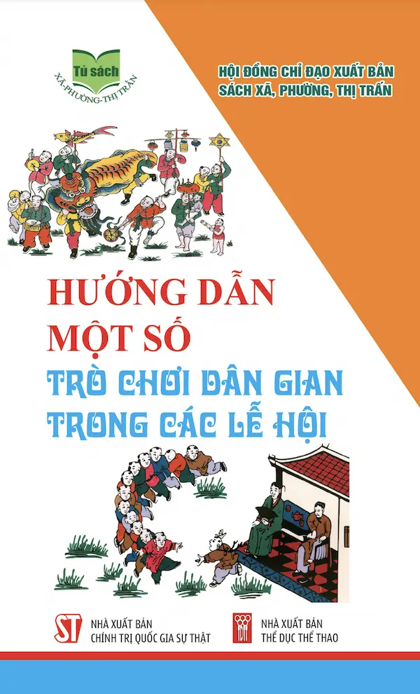 Hướng Dẫn Một Số Trò Chơi Dân Gian Trong Các Lễ Hội