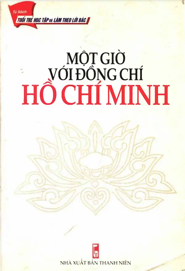 Một Giờ Với Đồng Chí Hồ Chí Minh