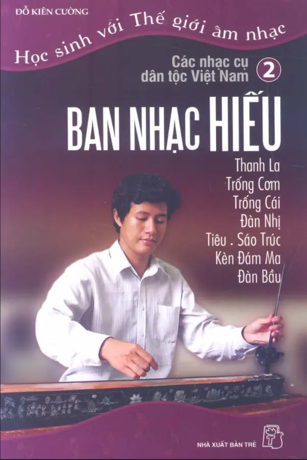 Các nhạc cụ dân tộc Việt Nam - tập 2 - Sách Vui