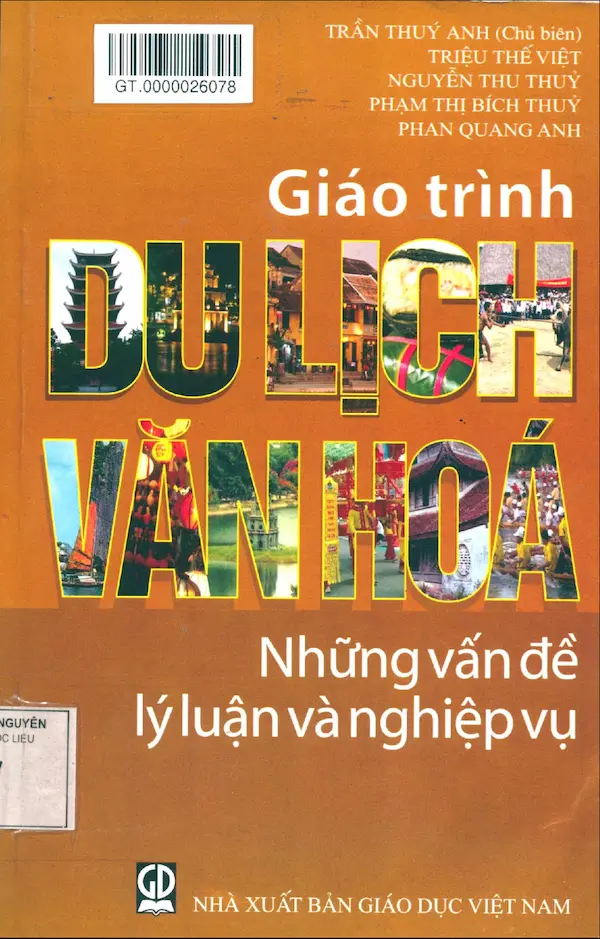 Giáo trình du lịch văn hóa (Những vấn đề lý luận và nghiệp vụ)