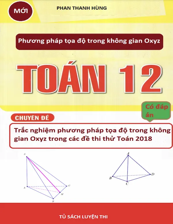 Phương Pháp Toạ Độ Trong Không Gian OXYZ Toán 12