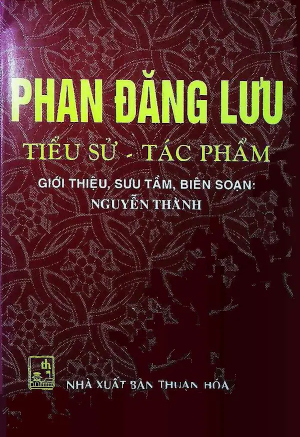 Phan Đăng Lưu: Tiểu Sử – Tác Phẩm