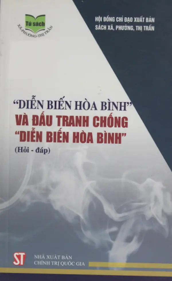 “Diễn Biến Hòa Bình” Và Đấu Tranh Chống “Diễn Biến Hòa Bình” (Hỏi – Đáp)