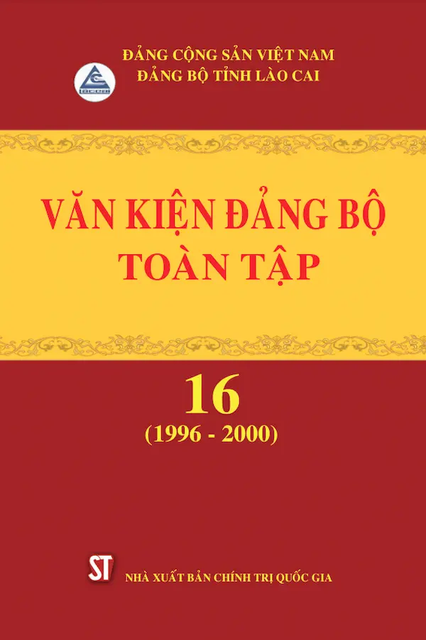 Văn Kiện Đảng Bộ Toàn Tập Tập 16 (1996 – 2000)