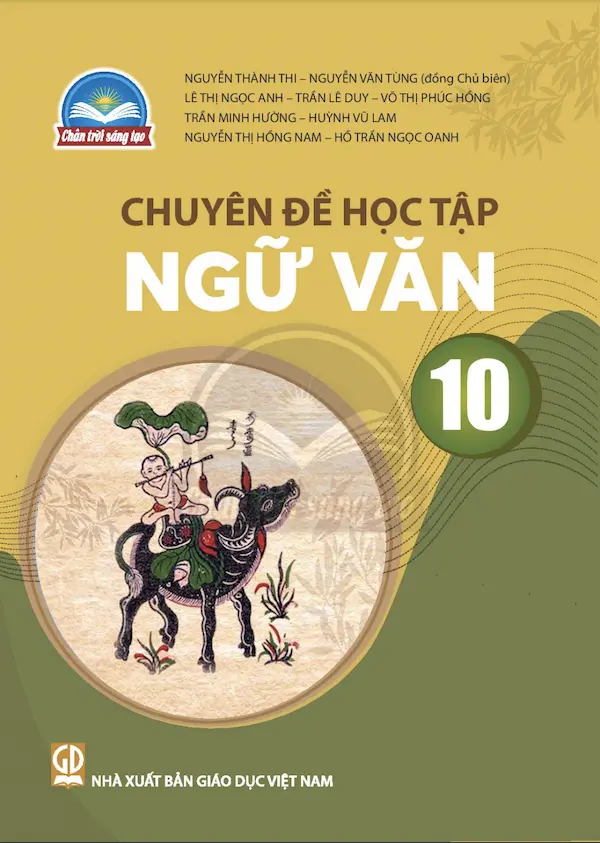 Chuyên Đề Học Tập Ngữ Văn 10 – Chân Trời Sáng Tạo