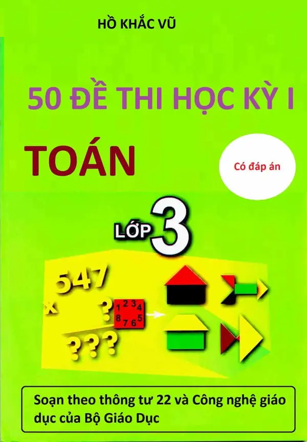 50 Đề Thi Học Kỳ 1 Toán Lớp 3 Có Đáp Án