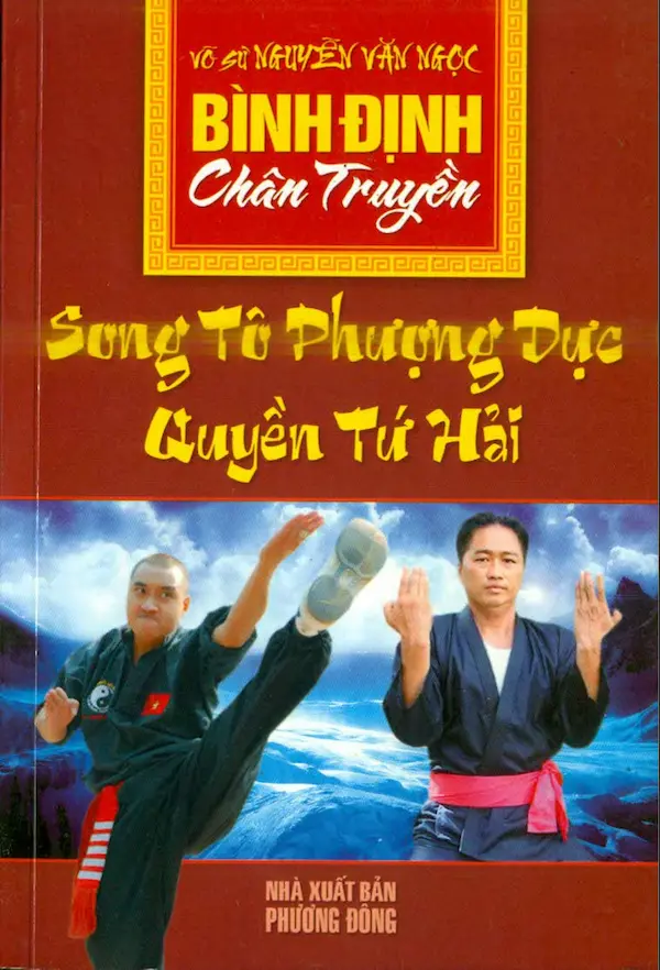 Bình Định chân truyền : Song Tô Phượng Dực quyền Tứ Hải