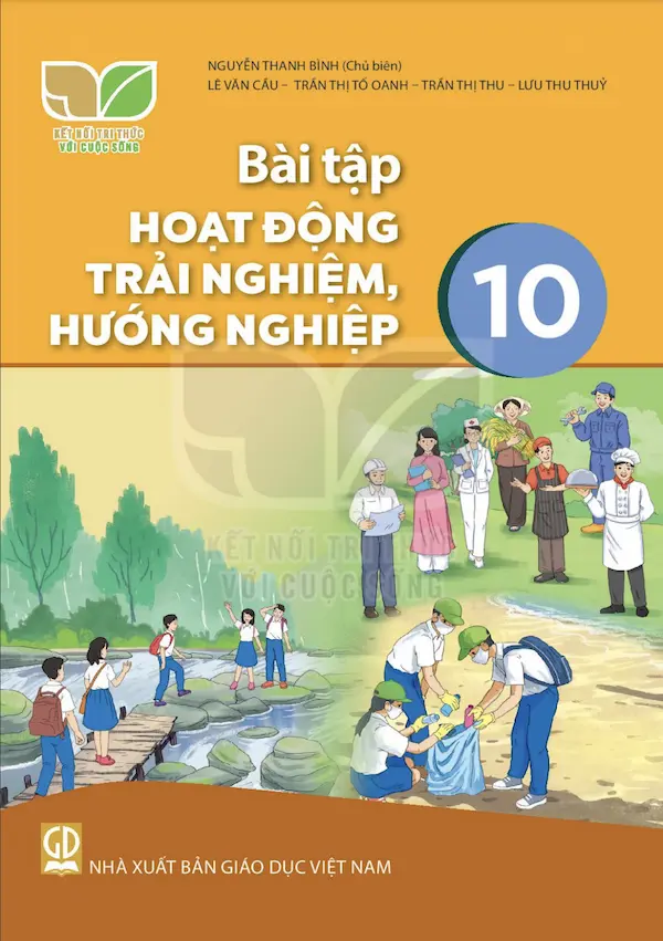 Bài Tập Hoạt Động Trải Nghiệm, Hướng Nghiệp 10 – Kết Nối Tri Thức Với Cuộc Sống