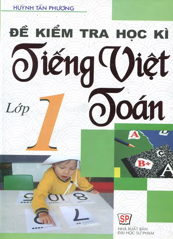 Đề Kiểm Tra Học Kỳ Tiếng Việt – Toán Lớp 1