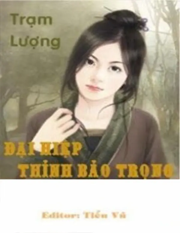 Đại hiệp thỉnh bảo trọng