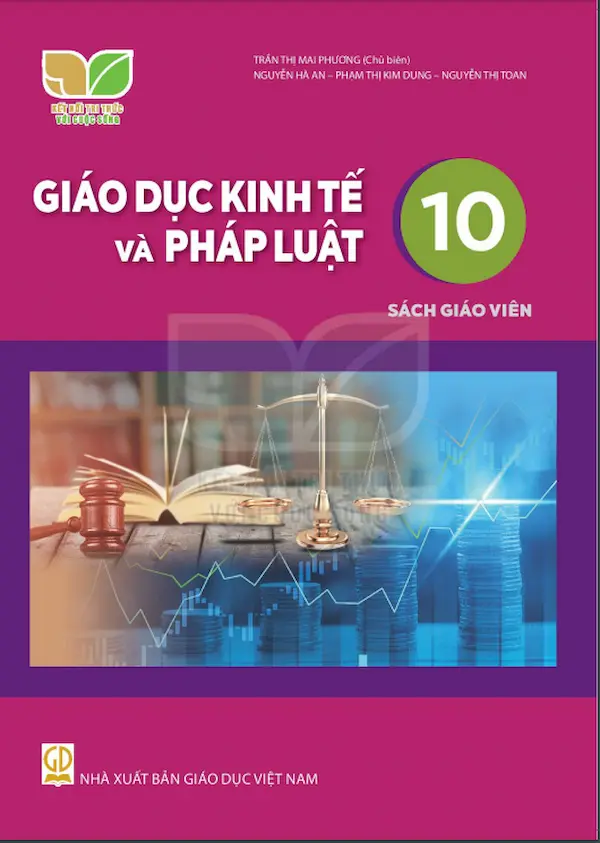 Sách Giáo Viên Giáo Dục Kinh Tế Và Pháp Luật 10 – Kết Nối Tri Thức Với Cuộc Sống