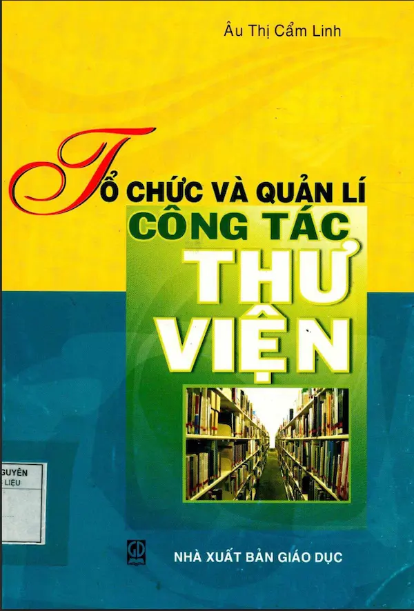 Tổ chức và quản lí công tác thư viện