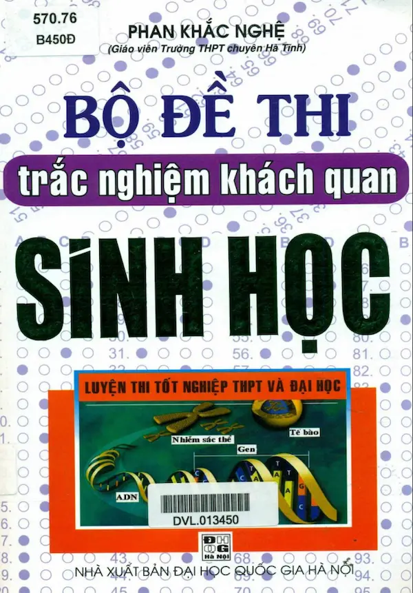 Bộ đề thi trắc nghiệm khách quan Sinh Học – Luyện thi tốt nghiệp THPT và Đại học