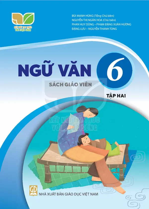 Sách Giáo Viên Ngữ Văn 6 Tập Hai – Kết Nối Tri Thức Với Cuộc Sống