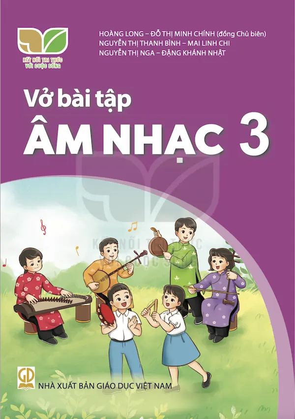 Vở Bài Tập Âm Nhạc 3 – Kết Nối Tri Thức Với Cuộc Sống