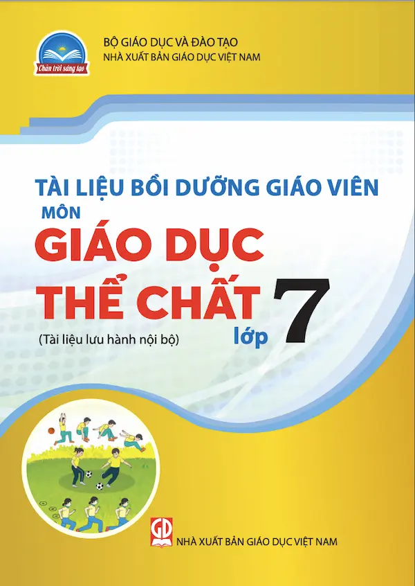 Tài Liệu Bồi Dưỡng Giáo Viên Giáo Dục Thể Chất 7 – Chân Trời Sáng Tạo