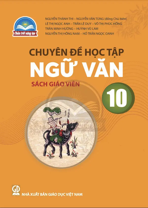 Sách Giáo Viên Chuyên Đề Học Tập Ngữ Văn 10 – Chân Trời Sáng Tạo