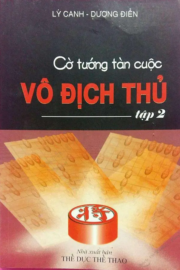 Cờ tướng tàn cuộc vô địch thủ – Tập 2