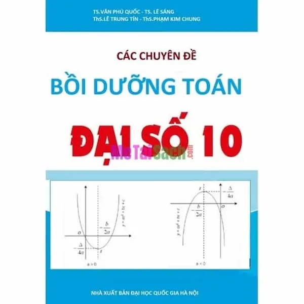 Các Chuyên Đề Bồi Dưỡng Toán Đại Số Lớp 10