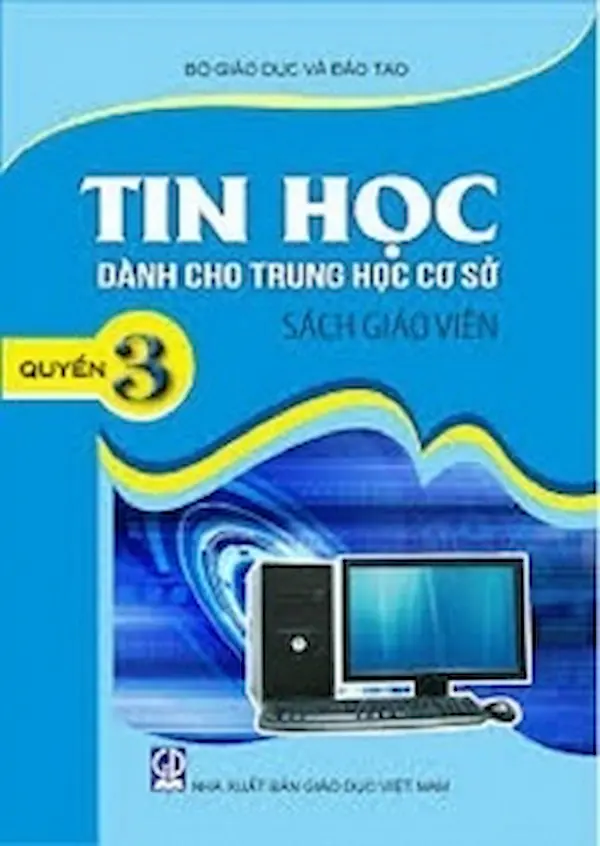 Sách giáo viên tin học THCS Quyển 3