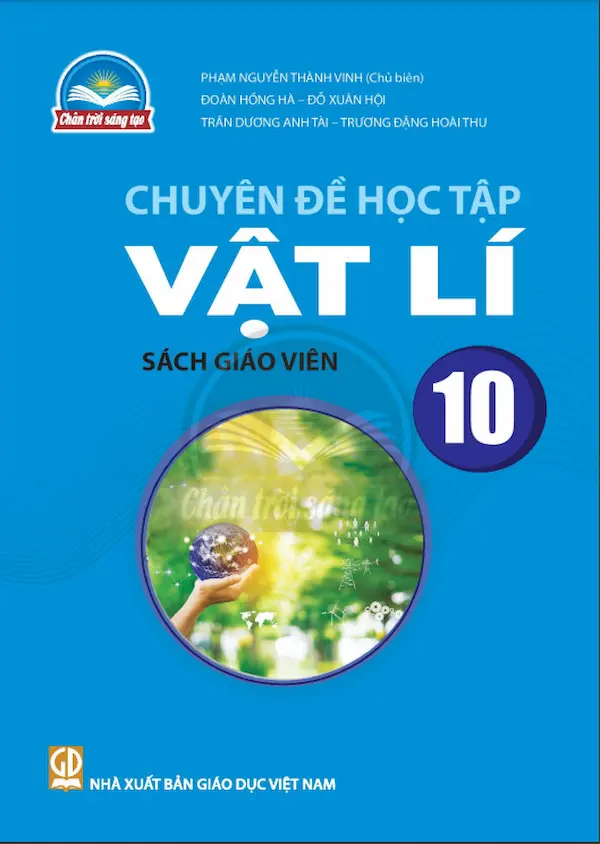 Sách Giáo Viên Chuyên Đề Học Tập Vật Lí 10 – Chân Trời Sáng Tạo