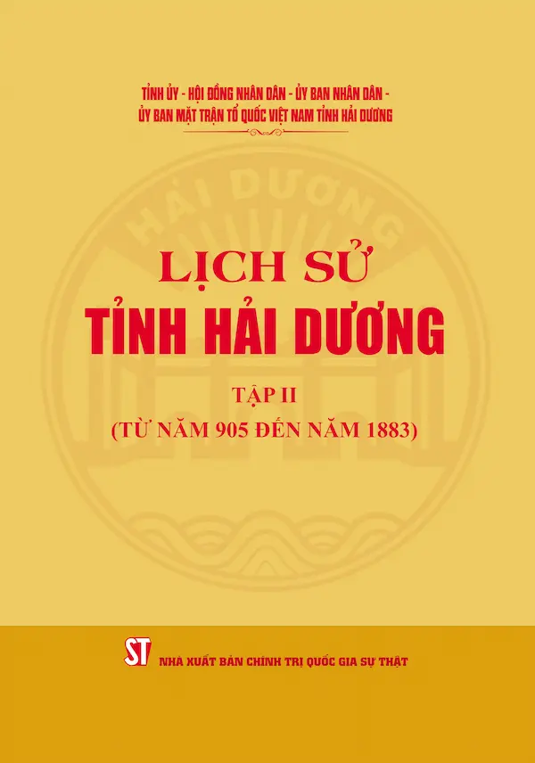 Lịch Sử Tỉnh Hải Dương Tập II (Từ Năm 905 Đến Năm 1883)