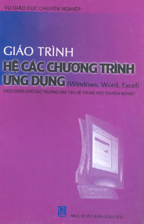 Giáo trình hệ các chương trình ứng dụng (Windows,Word,Excel)