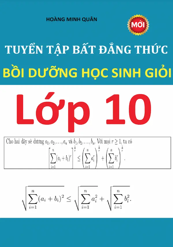 Tuyển Tập Bất Đẳng Thức Bồi Dưỡng Học Sinh Giỏi Lớp 10