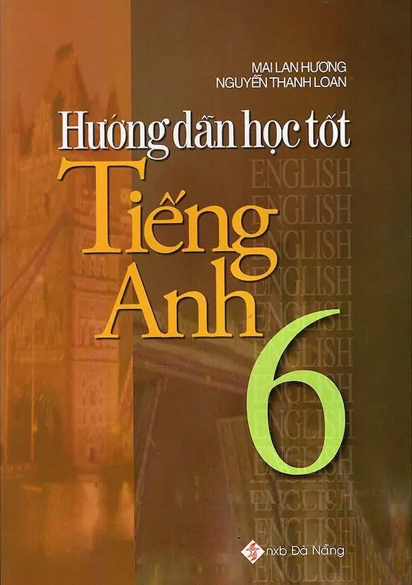 Hướng Dẫn Học Tốt Tiếng Anh 6