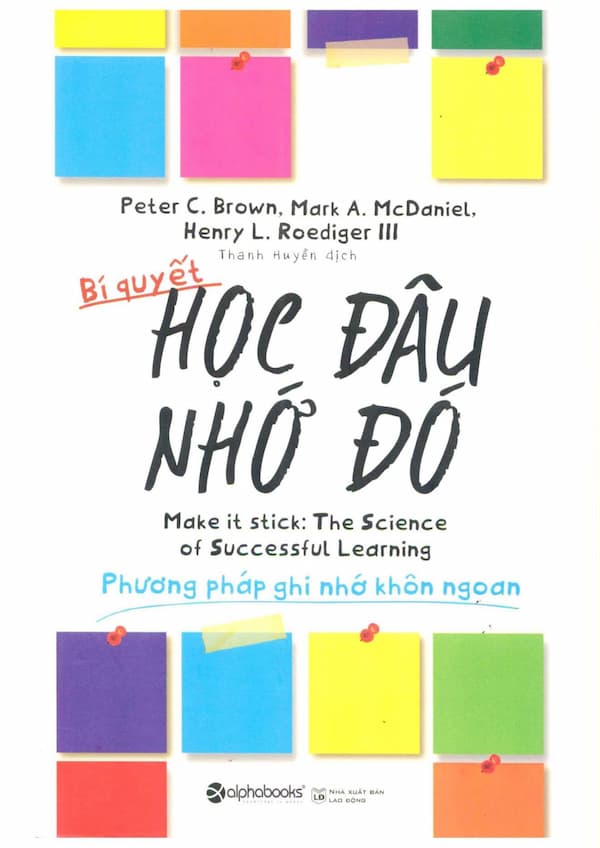 Bí quyết học đâu nhớ đó – phương pháp ghi nhớ khôn ngoan