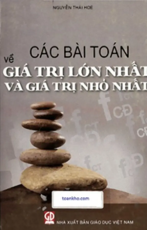 Các Bài Toán Về Giá Trị Lớn Nhất Và Giá Trị Nhỏ Nhất