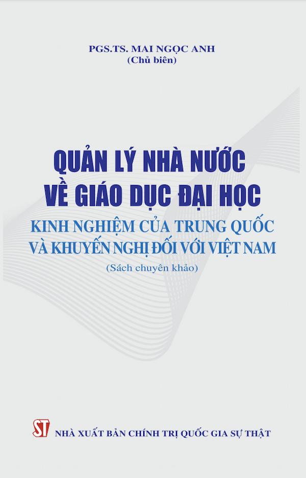 Quản Lý Nhà Nước Về Giáo Dục Đại Học: Kinh Nghiệm Của Trung Quốc Và Khuyến Nghị Đối Với Việt Nam