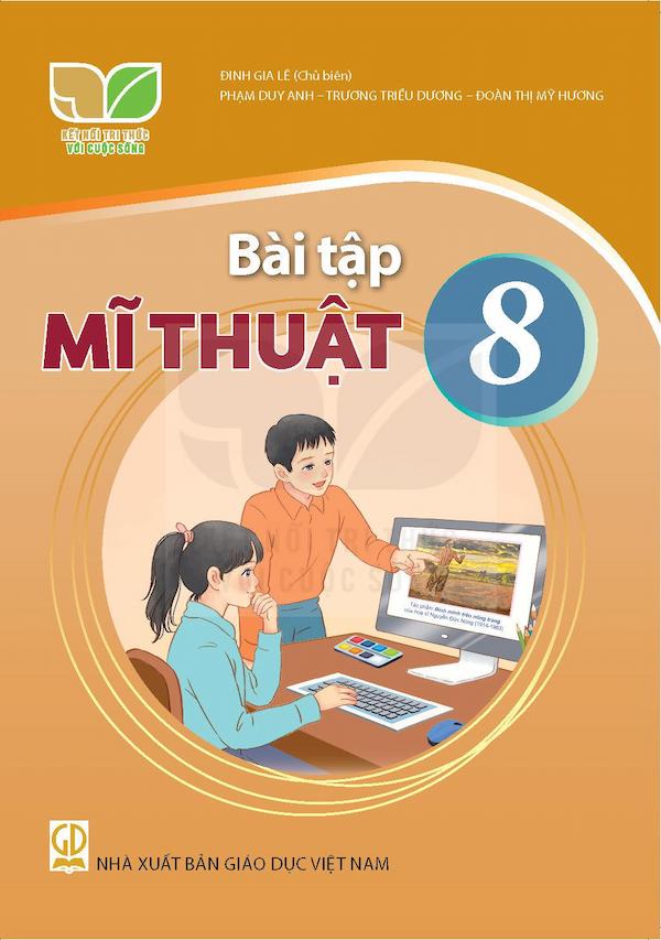 Bài Tập Mĩ Thuật 8 – Kết Nối Tri Thức Với Cuộc Sống