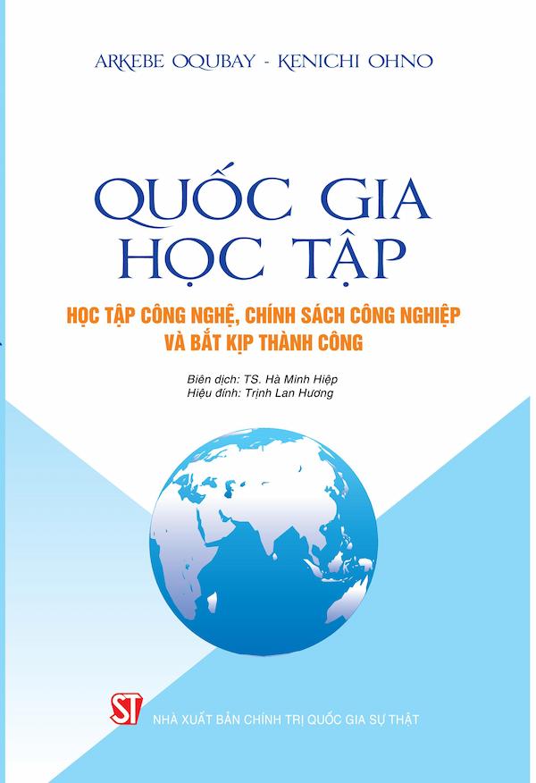 Quốc Gia Học Tập: Học Tập Công Nghệ, Chính Sách Công Nghiệp Và Bắt Kịp Thành Công