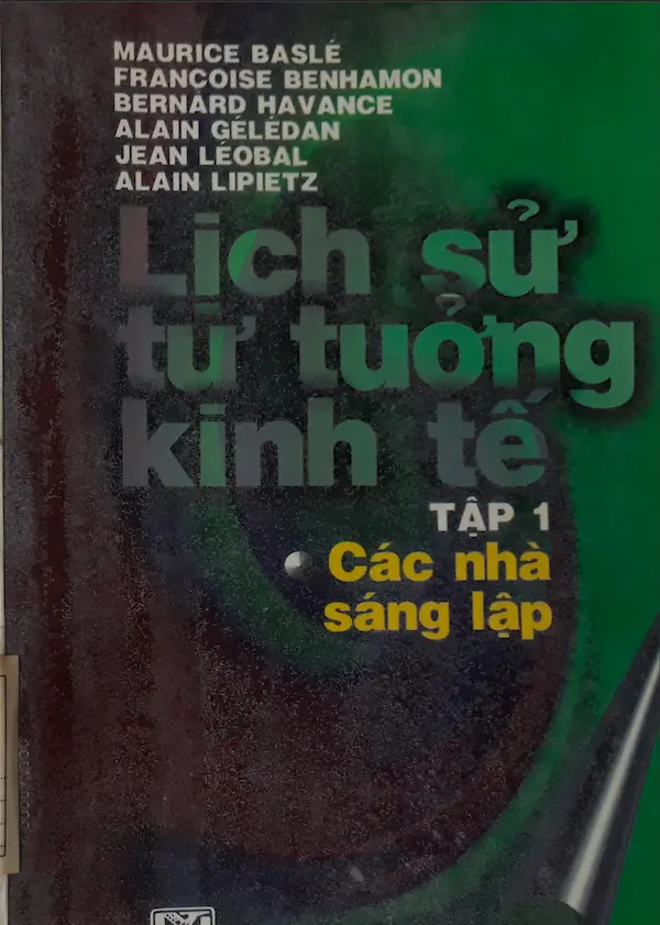 Lịch sử tư tưởng kinh tế – Các Nhà Sáng Lập