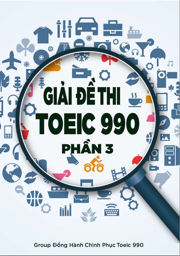 Giải đề thi Toeic 990 – Phần 3