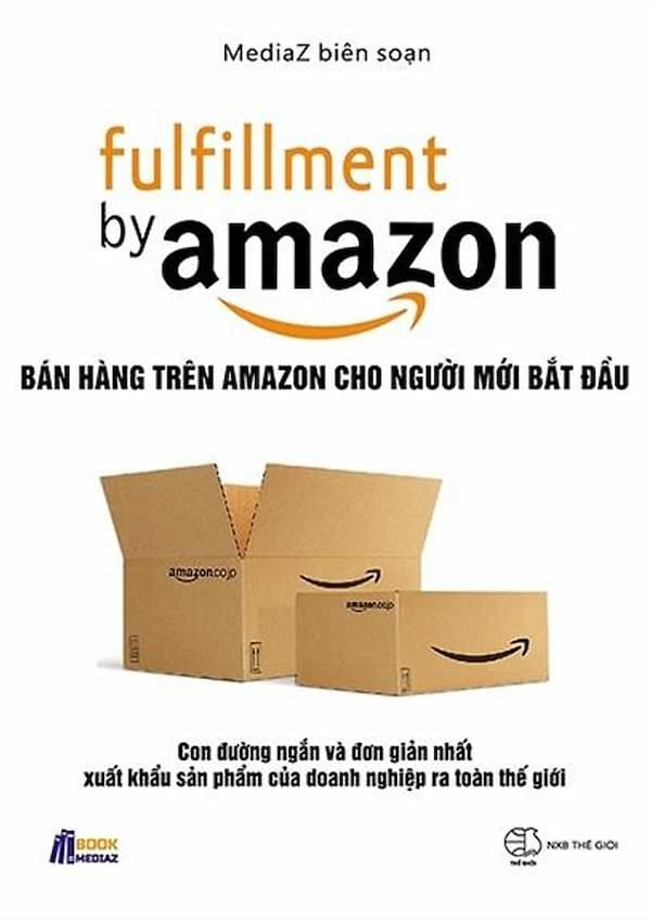 Fulfillment By Amazon – Bán Hàng Trên Amazon Cho Người Mới Bắt Đầu